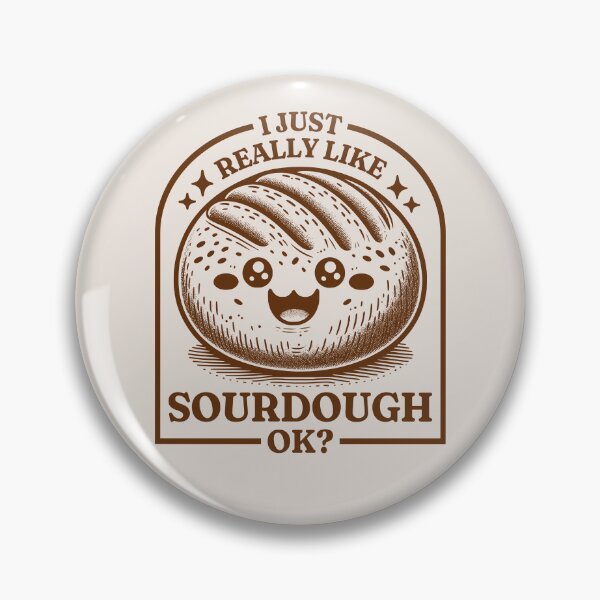 Item preview, I Just Really Like Sourdough Ok? Cute Kawaii Sourdough Bread designed and sold by KLArtzStore.