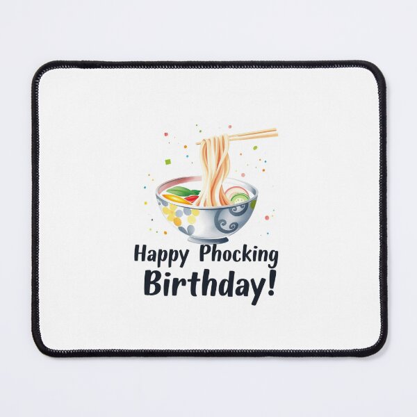 Item preview, Happy Phocking Birthday cute kawaii meme gift pho soup vietnamese designed and sold by CheeseBlueprint.