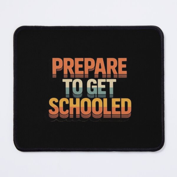 Item preview, Prepare to Get Schooled Teacher  designed and sold by BHMARTS.
