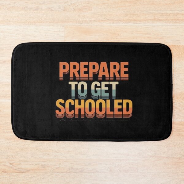 Item preview, Prepare to Get Schooled Teacher  designed and sold by BHMARTS.