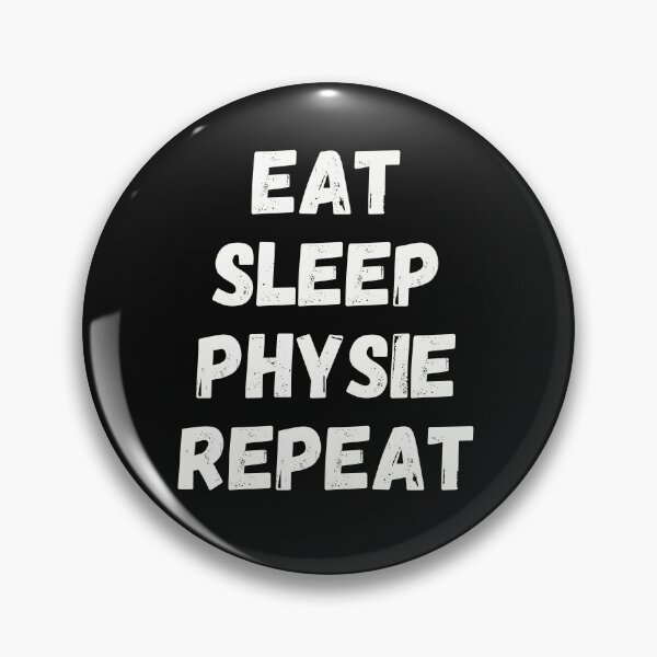 Item preview, Eat Sleep Physie Repeat - white text designed and sold by Nakumis-shop.