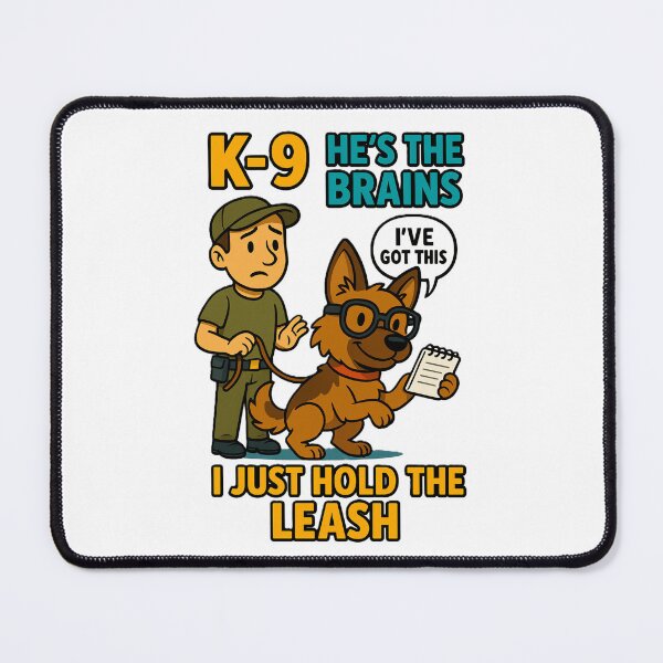 Item preview, K-9 He’s The Brains I Just Hold The Leash designed and sold by RoliPictures.
