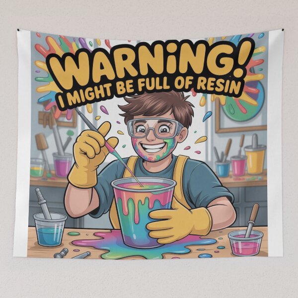 Item preview, Resin Art Funny Quote – Warning: I Might Be Full of Resin designed and sold by Timeless Design.