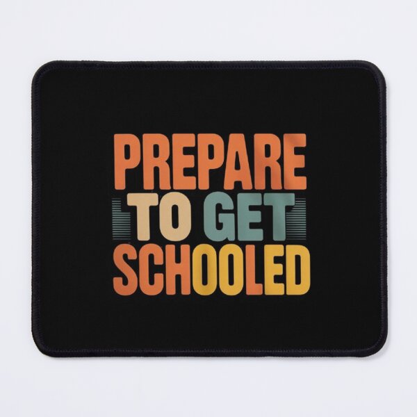 Item preview, Prepare to Get Schooled Teacher  designed and sold by BHMARTS.