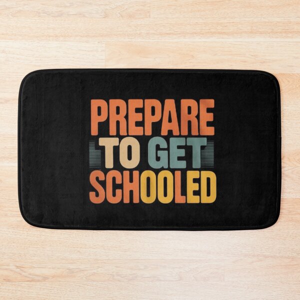 Item preview, Prepare to Get Schooled Teacher  designed and sold by BHMARTS.