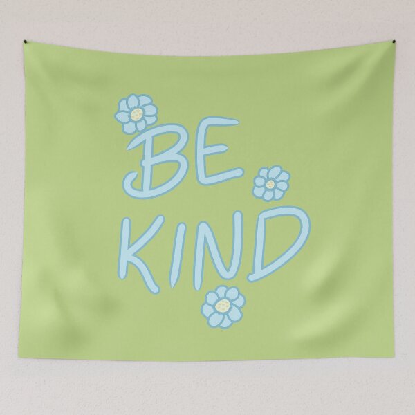 Item preview, BE KIND designed and sold by HugSomeNettles.
