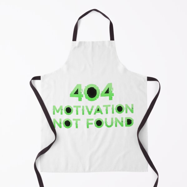 Item preview, 404 Motivation Not Found – Funny Tech Quote designed and sold by 0bscurio.