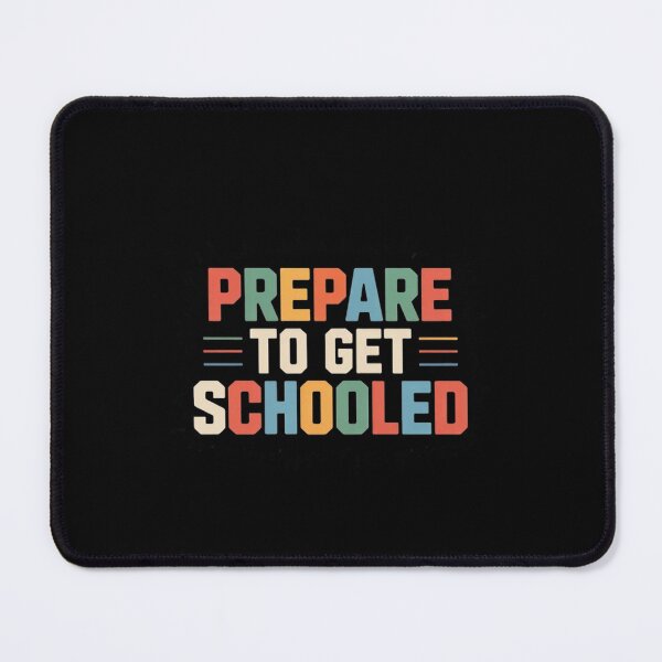 Item preview, Prepare to Get Schooled Teacher  designed and sold by BHMARTS.