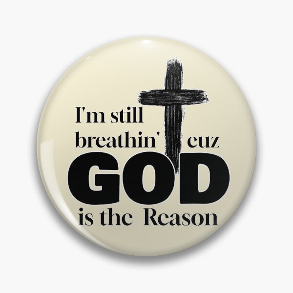 Item preview, Im Still Breathin' Cuz God is the Reason  designed and sold by binspired2shop.