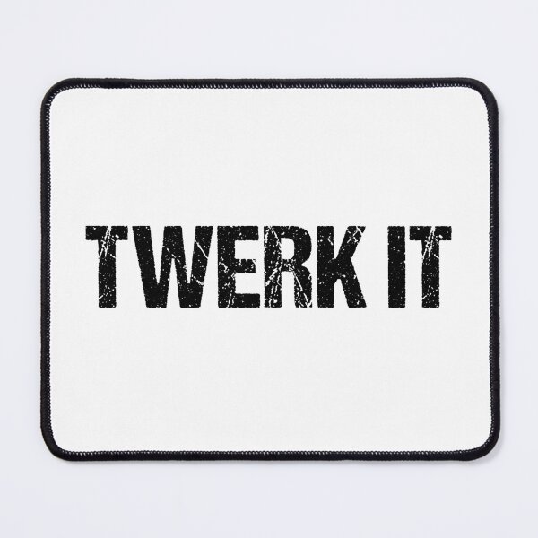 Item preview, Twerk it designed and sold by Memes N Lore .