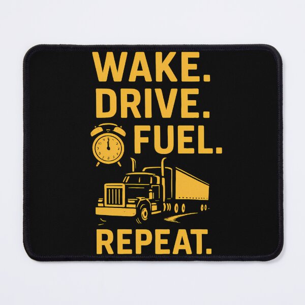 Item preview, Wake. Drive. Fuel. Repeat. | Trucker Life Routine Tee designed and sold by PiggFamilyPrint.