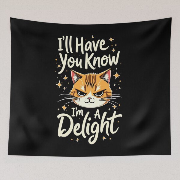 Item preview, I'll Have You Know, I'm A Delight designed and sold by Nerd Forge.