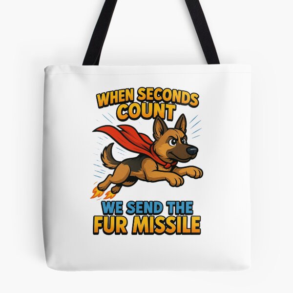 Item preview, K-9 When Seconds Count We Send the Fur Missile designed and sold by RoliPictures.
