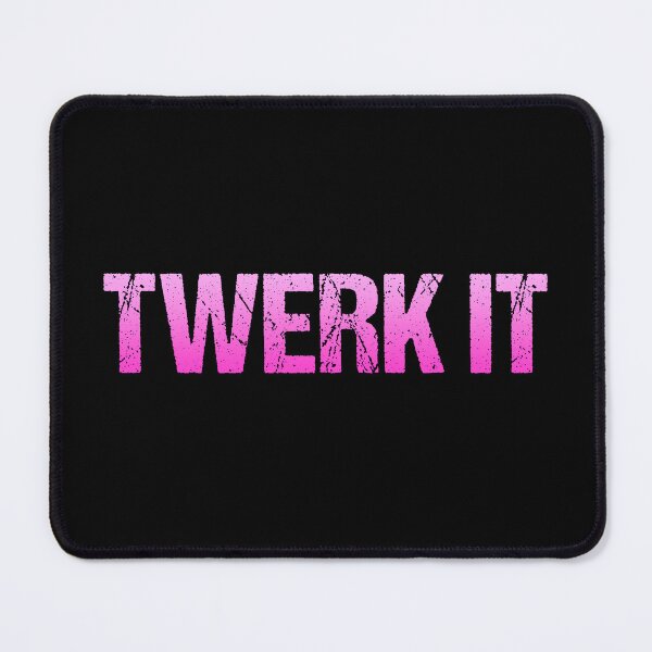 Item preview, Twerk it, Pink designed and sold by Memes N Lore .