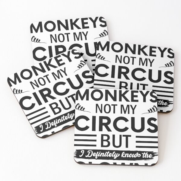 Item preview, Not My Circus  Not My Monkeys  Funny Clown Quote Design noetic Wallpaper  designed and sold by SnapYourStyle.