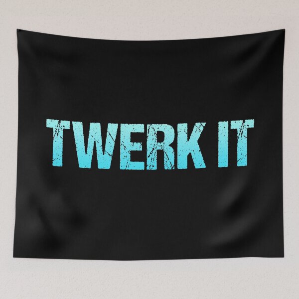 Item preview, Twerk it, Aqua Blue designed and sold by Memes N Lore .