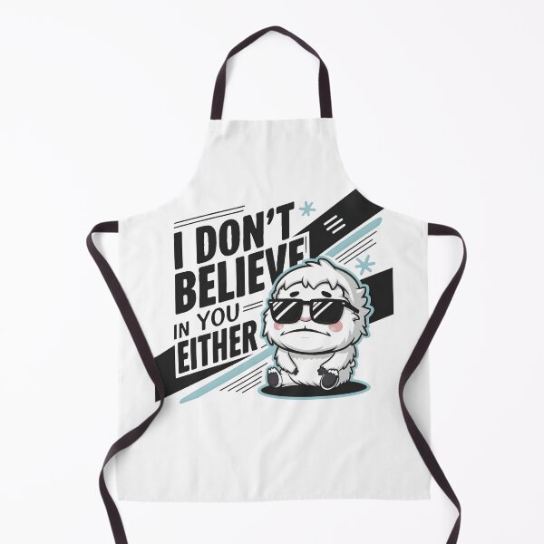 Item preview, I Don't Believe In You Either Yeti designed and sold by PlanetMarker.