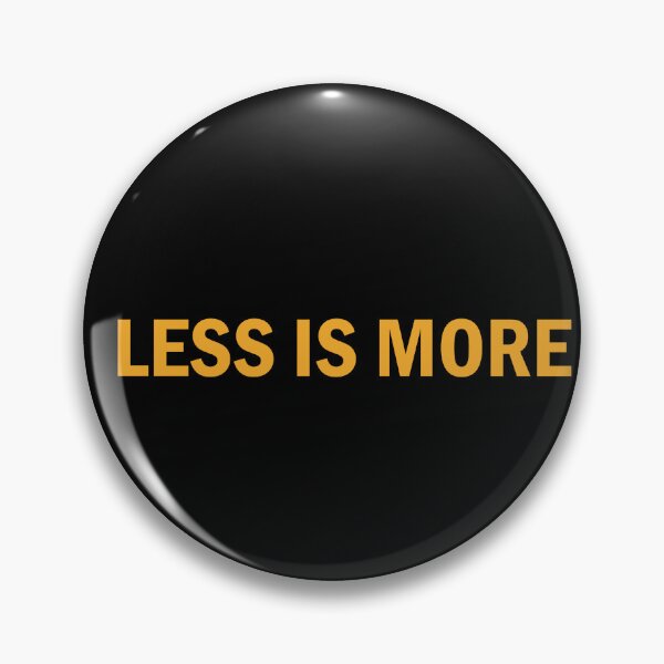 Item preview, Less is more designed and sold by designing01Ar3.