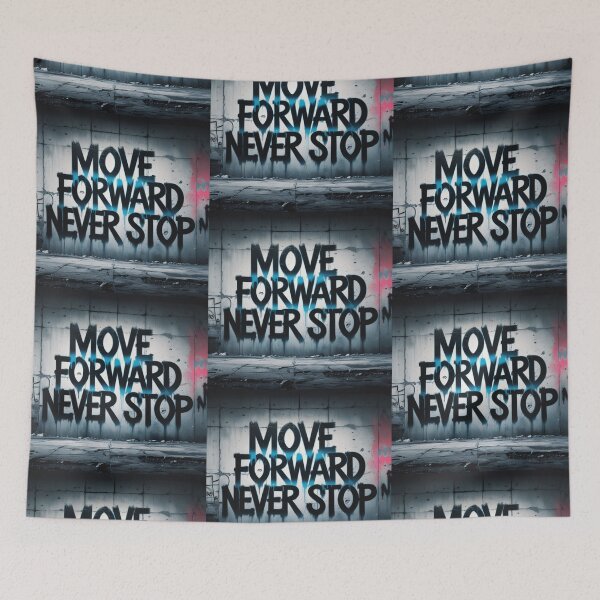 Item preview, Move Forward, Never Stop 41 designed and sold by Zeir Shop.