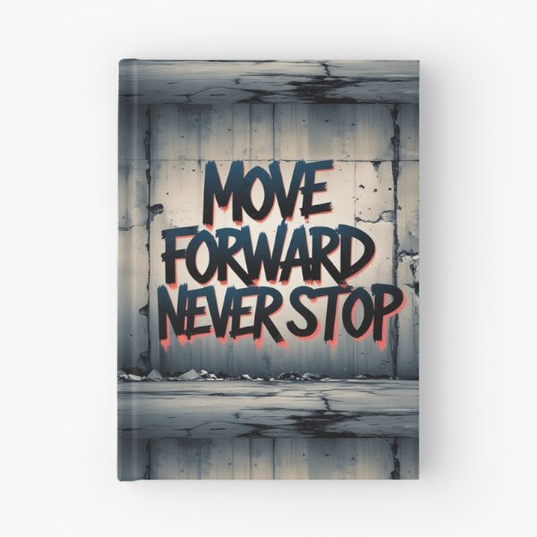 Item preview, Move Forward, Never Stop 43 designed and sold by Zeir Shop.