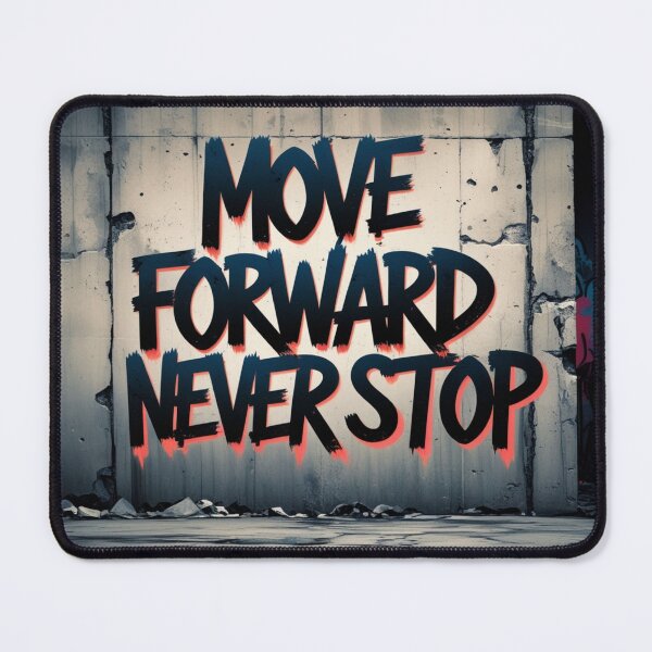 Item preview, Move Forward, Never Stop 43 designed and sold by Zeir Shop.