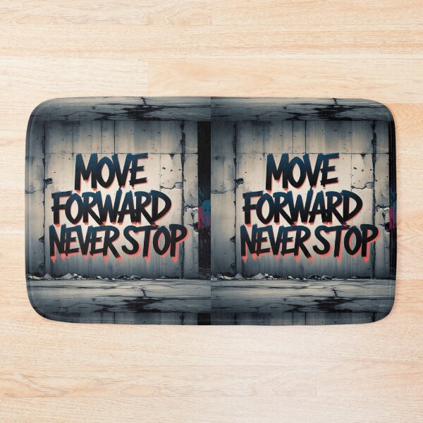Item preview, Move Forward, Never Stop 43 designed and sold by Zeir Shop.