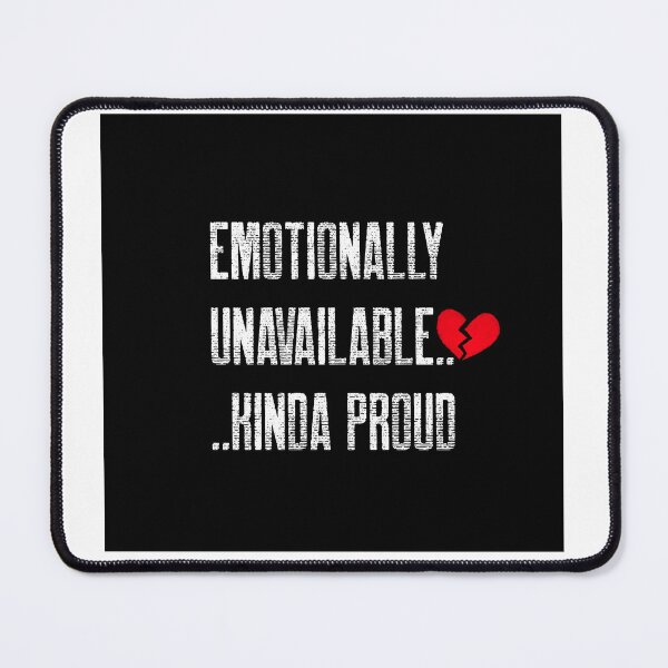 Item preview, Emotionally Unavailable T-shirt designed and sold by SD-Prints.