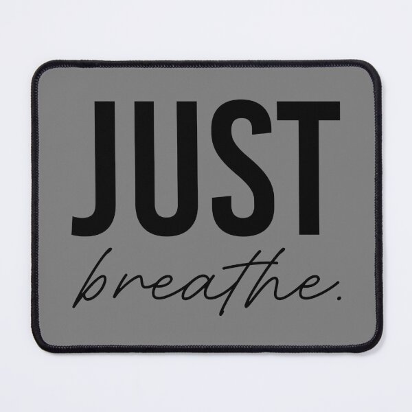 Item preview, Just Breathe - Black designed and sold by sillyjess.