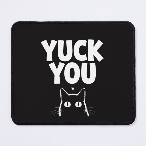 Item preview, YUCK YOU Funny Cat T-Shirt | Sarcastic Black Cat Graphic Tee | Edgy Humorous Slogan Shirt designed and sold by dortmond.