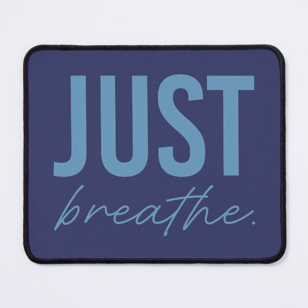 Item preview, Just Breathe - Steel Blue designed and sold by sillyjess.