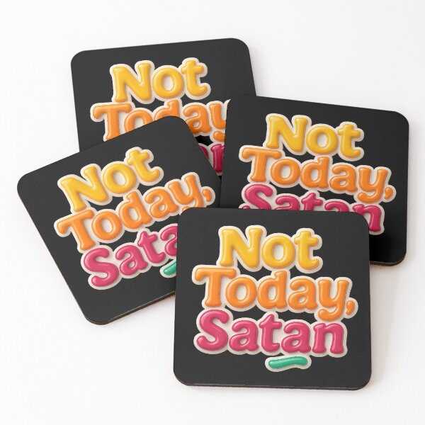 Item preview, Not Today, Satan – Colorful radio message of resilience designed and sold by Girih.