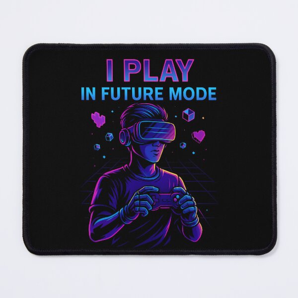 Item preview, I Play in Future Mode – Neon VR Design designed and sold by meshhead.