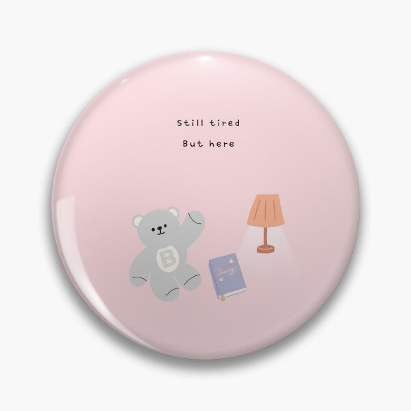 Item preview, Still Tired, But Here – Gentle Bear Mood ( Pink Background ) designed and sold by mintmono-studio.