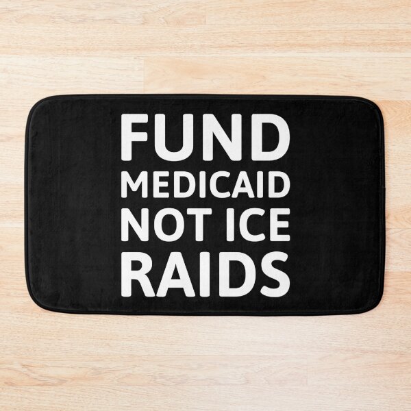 Item preview, Fund Medicaid not ICE raids  designed and sold by Rachel the Artist .
