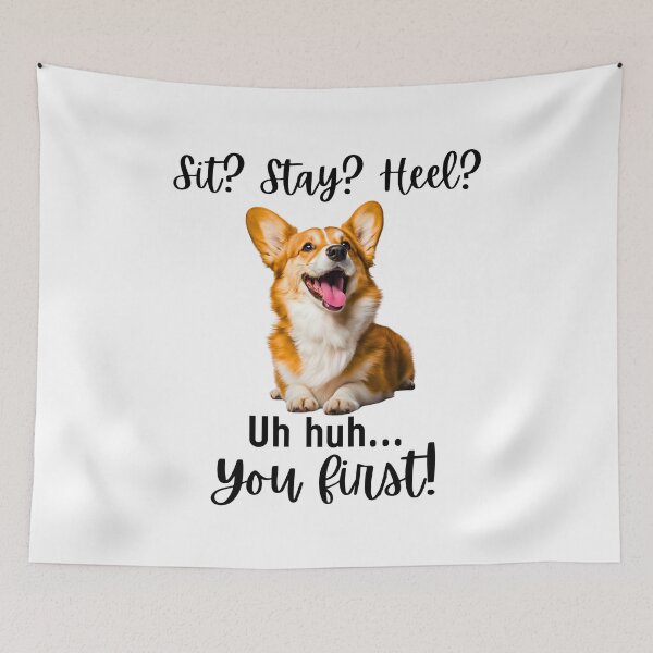 Item preview, Funny Corgi Obedience Fail – “Sit? Stay? Heel? Uh huh. You First!” | Sassy Dog Attitude Design designed and sold by Fredster1966.