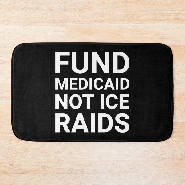 Item preview, Fund Medicaid not ICE raids  designed and sold by Rachel the Artist .