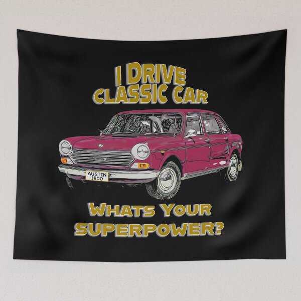 Item preview, Austin 1800 Classic Car – Funny Driving Quote (Maroon) designed and sold by Michael van der Hoorn.