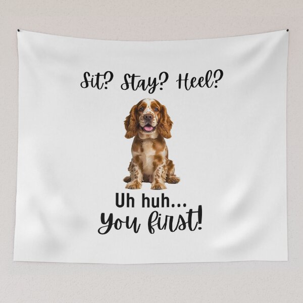 Item preview, Funny Cocker Spaniel Attitude – “Sit? Stay? Heel? Uh huh. You First!” | Sassy Dog Quote Design designed and sold by Fredster1966.