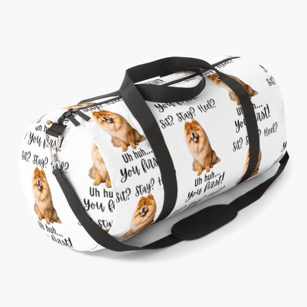 Item preview, Funny Chow Chow Attitude – “Sit? Stay? Heel? Uh huh. You First!” | Stubborn Dog Humor Design designed and sold by Fredster1966.
