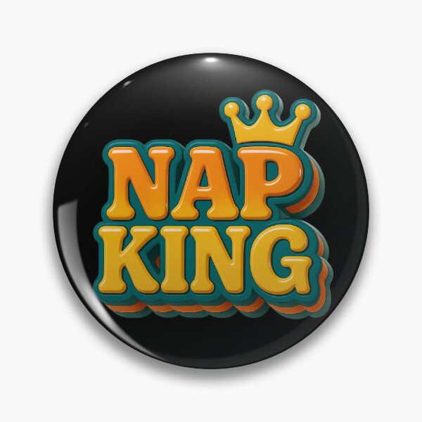 Item preview, NAP KING – Sleep is power designed and sold by Girih.