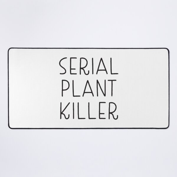 Item preview, Serial plant killer designed and sold by jazzydevil.