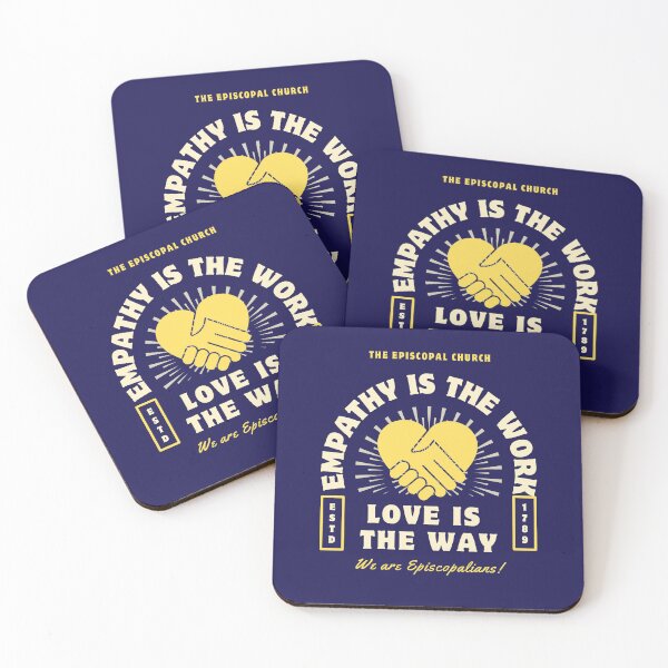 Item preview, Empathy is the Work - The Episcopal Church designed and sold by Canterbury Episcopal Campus Ministry at Texas Tech University .