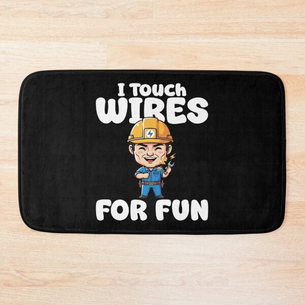 Item preview, I TOUCH WIRES FOR FUN - ELECTRICIAN designed and sold by KEF Custom.