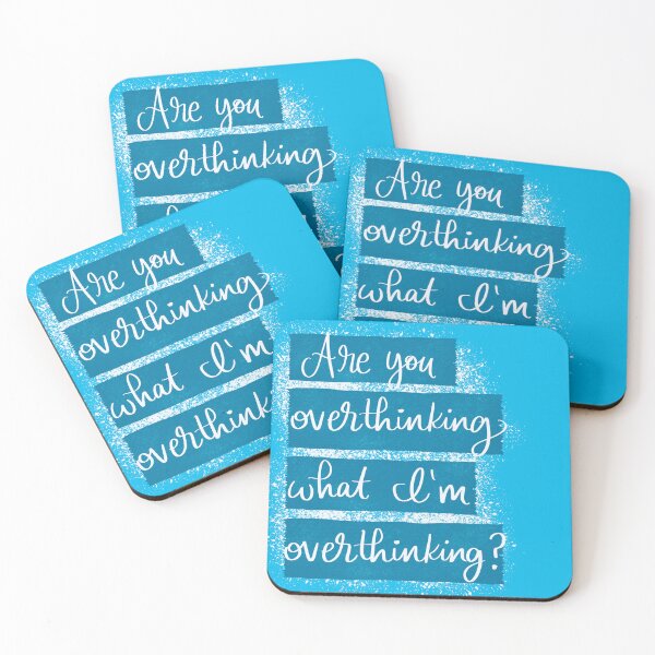 Item preview, Are you overthinking what I’m overthinking? designed and sold by Script & Scribble .