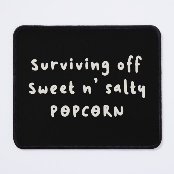 Item preview, Surviving on sweet n salty popcorn  designed and sold by Old Friends.