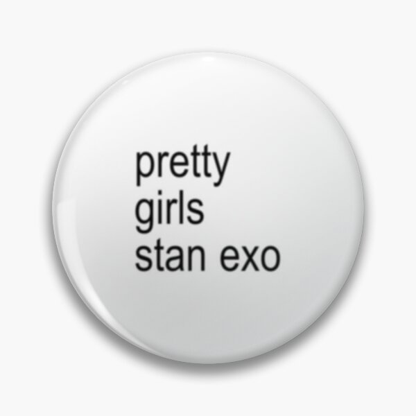 Item preview, EXO Stan = Pretty Privilege designed and sold by hshssi.