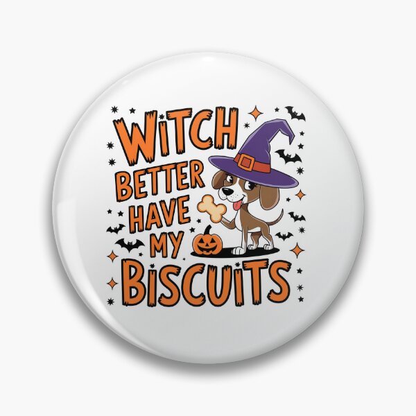 Item preview, Witch Better Have My Biscuits Funny Halloween Dog  designed and sold by CuteDesignables.