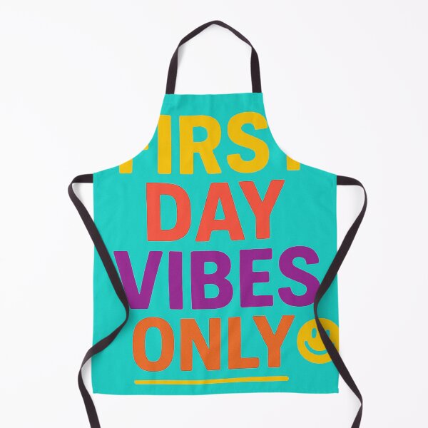 Item preview, First Day Vibes Only designed and sold by 24HD.