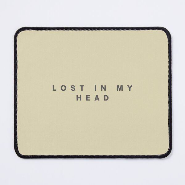 Item preview, Lost in My Head – Aesthetic Mental Health Quote for Deep Thinkers designed and sold by PupeCreativeArt .