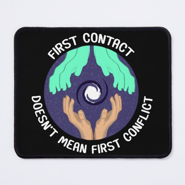 Item preview, FIRST CONTACT / DOESN'T MEAN FIRST CONFLICT designed and sold by birdgoatman.